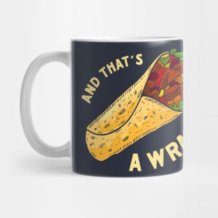 And That's A Wrap Mug